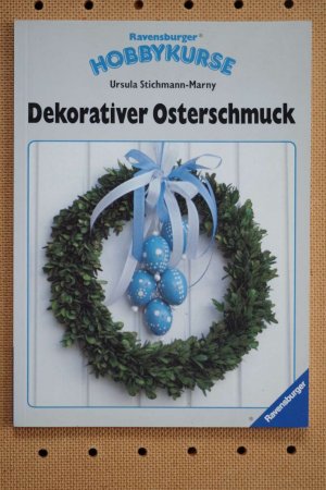 gebrauchtes Buch – Ursula Stichmann-Marny – Dekorativer Osterschmuck