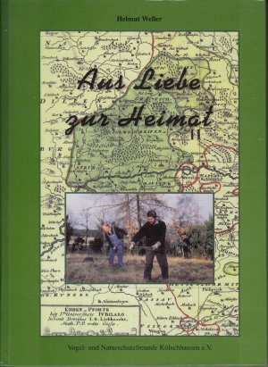 Aus Liebe zur Heimat - Beiträge zur Heimatkunde, zu Veränderungen des Dorf- und Landschaftsbildes sowie der sich daraus ergebenden Naturschutzaufgaben […]