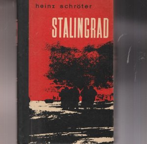 Stalingrad. "... bis zur letzten Patrone".