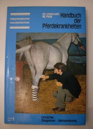 gebrauchtes Buch – Maximilian Pick – Handbuch der Pferdekrankheiten.