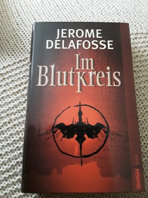 gebrauchtes Buch – Jerome Delafosse – Im Blutkreis