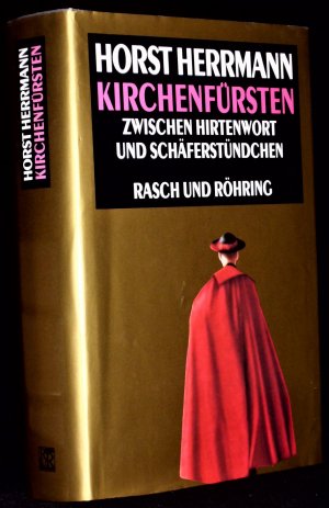 Kirchenfürsten. Zwischen Hirtenwort und Schäferstündchen.