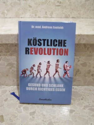 gebrauchtes Buch – Andreas Eenfeldt – Köstliche Revolution