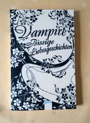 Vampire! Bissige Liebesgeschichten