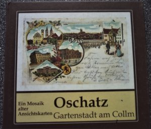 Oschatz Gartenstadt am Collm Ein Mosaik alter Ansichtskarten