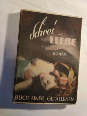 Schrei nach Liebe. Buch einer Gefallenen.