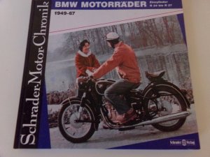 BMW Motorräder 1949-67 Schrader Motor Chronik R 24 - R 27 Einzylinder