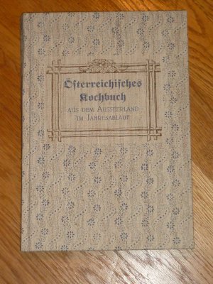 gebrauchtes Buch – Helga Brandauer-Rastl – Österreichisches Kochbuch. Aus dem Ausseerland im Jahresablauf.