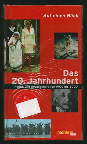 Auf einen Blick... Das 20. Jahrhundert/Politik und Gesellschaft von 1900 bis 2000 (original verpackt )