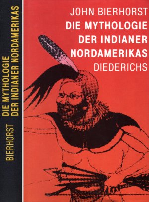 Die Mythologie der Indianer Nordamerikas