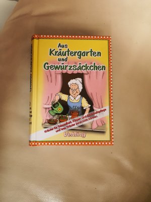 Aus Kräutergarten und Gewürzsäckchen: über 1000 Tipps rund um Küche und Keller.