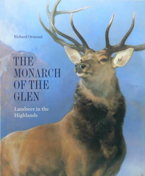 The Monarch of the Glen. Landseer in the Highlands.