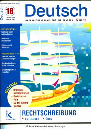 Deutsch 5 bis 10 - Unterrichtspraxis für die Klassen 5-10 - Ausgabe 18/2009: RECHTSCHREIBUNG (Orthografie) / mit Materialpaket (vollständig)
