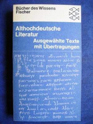 Althochdeutsche Literatur - Mit Proben aus dem Altniederdeutschen. Ausgewählte Texte mit Übertragungen - Bücher des Wissens