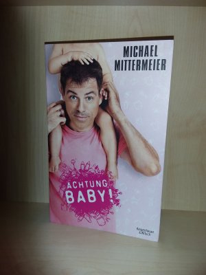 gebrauchtes Buch – Michael Mittermeier – Achtung Baby!