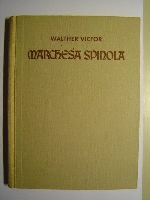 antiquarisches Buch – Walter Victor – Marchesa Spinola - ein romantisches Gemälde um Anton van Dyck