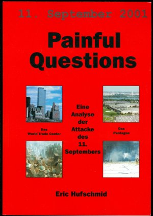 Schmerzhafte Fragen - Painful Questions - Eine Analyse der Attacke des 11. Septembers