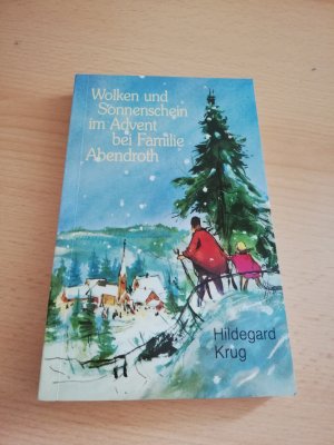 gebrauchtes Buch – Hildegard Krug – Wolken und Sonnenschein im Advent bei Familie Abendroth