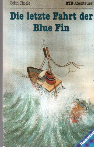 gebrauchtes Buch – Colin Thiele – Die letzte Fahrt der Blue Fin