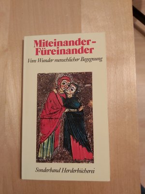 gebrauchtes Buch – Miteinander - Füreinander