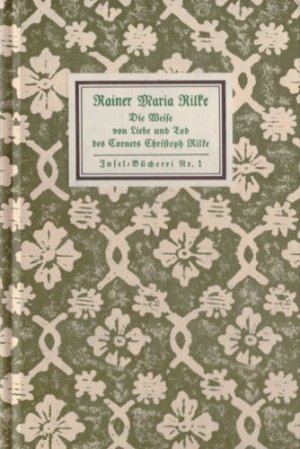 Die Weise von Liebe und Tod des Cornets Christoph Rilke (Insel-Bücherei Nr. 1)