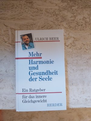 Mehr Harmonie und Gesundheit der Seele