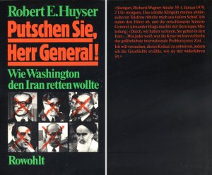 Putschen Sie, Herr General! Wie Washington den Iran retten wollte