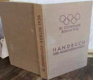 XI. Olympiade Berlin Handbuch der Allgemeinen Bestimmungen und Sportausschreibungen