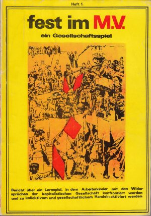 Fest im M.V. [Märkisches Viertel]. Ein Gesellschaftsspiel (Heft 1)