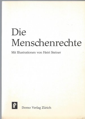 DIE MENSCHENRECHTE, illustr. v. Heiri Steiner