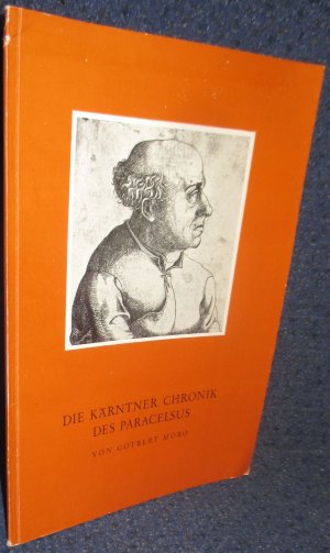 Die Kärtner Chronik des Paracelsus (Kärntner Museumschriften Nr. V)