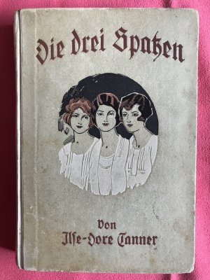 antiquarisches Buch – Ilse-Dore Tanner – Die drei Spatzen