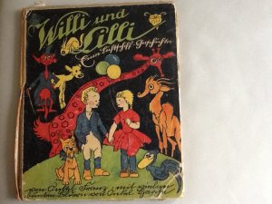 Willi und Lilli...Eine Luftschiffgeschichte von Onkel Franz, mit bunten Bildern von Onkel ?..