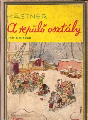 antiquarisches Buch – Erich Kästner – A repülö osztály (Das fliegende Klassenzimmer)