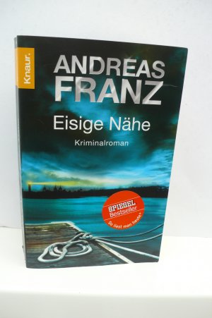 gebrauchtes Buch – Andreas Franz – EISIGE NÄHE