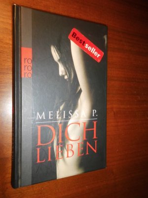 gebrauchtes Buch – Melissa P. – Dich lieben