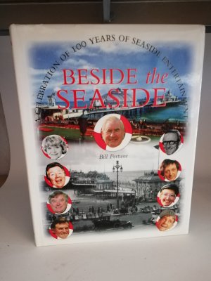 Beside the Seaside. A celebration of 100 years of seaside entertainment