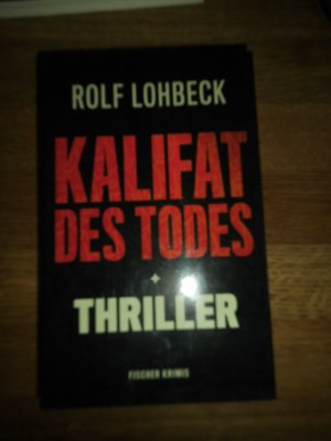 gebrauchtes Buch – Rolf Lohbeck – Kalifat des Todes