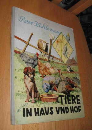 antiquarisches Buch – Peter Kuhlemann – Tiere in Haus und Hof