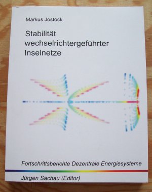 Stabilität wechselrichtergeführter Inselnetze. Regelungstechnische Modellierung und Dynamikanalyse des parallelen Statikbetriebs.