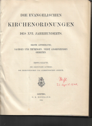 Die evangelischen Kirchenordnungen XVI. Jahrhunderts. Erste Abtheilung. Sachsen und Thüringen, nebst angrenzenden Gebieten- -erste Hälfte Dei Ordnungen […]