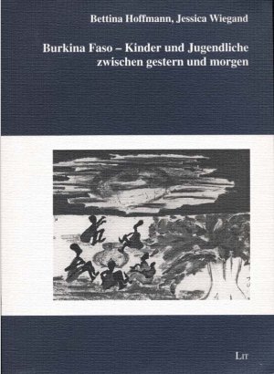 Burkina Faso - Kinder und Jugendliche zwischen gestern und morgen