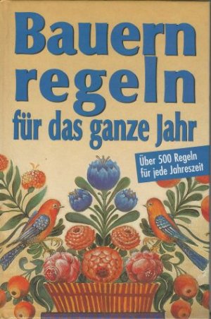 gebrauchtes Buch – Alexander Osten – Bauernregeln für das ganze Jahr. Über 500 Regeln für jede Jahreszeit