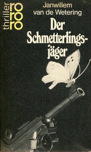 gebrauchtes Buch – Wetering, Janwillem van de – Der Schmetterlingsjäger