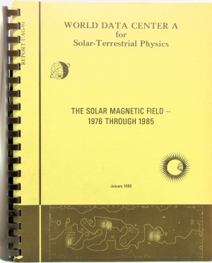 World Data Center A for Solar-Terristrial Physics, Report UAG-94. The solar magnetic field, 1976 through 1985. An atlas of photospheric magnetic field […]