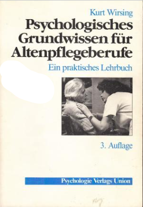 Psychologisches Grundwissen für Altenpflegeberufe