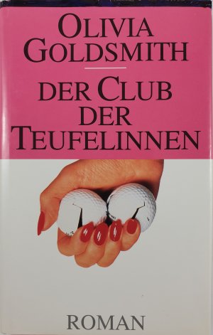 gebrauchtes Buch – Olivia Goldsmith – Der Club der Teufelinnen