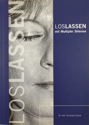 gebrauchtes Buch – Dr. med – Loslassen mit Multipler Sklerose