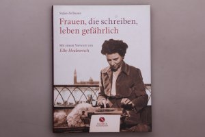 gebrauchtes Buch – Stefan Bollmann – FRAUEN, DIE SCHREIBEN, LEBEN GEFÄHRLICH.