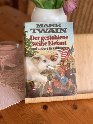 gebrauchtes Buch – Mark Twain – Der gestohlene weisse Elefant und andere Erzählungen